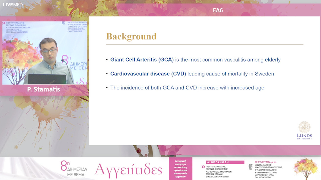 06 Pavlos Stamatis - ΕΑ6: MYOCARDIAL INFARCTION IN A POPULATION – BASED COHORT OF BIOPSY – PROVEN GIANT CELL ARTERITIS IN SOUTHERN SWEDEN.