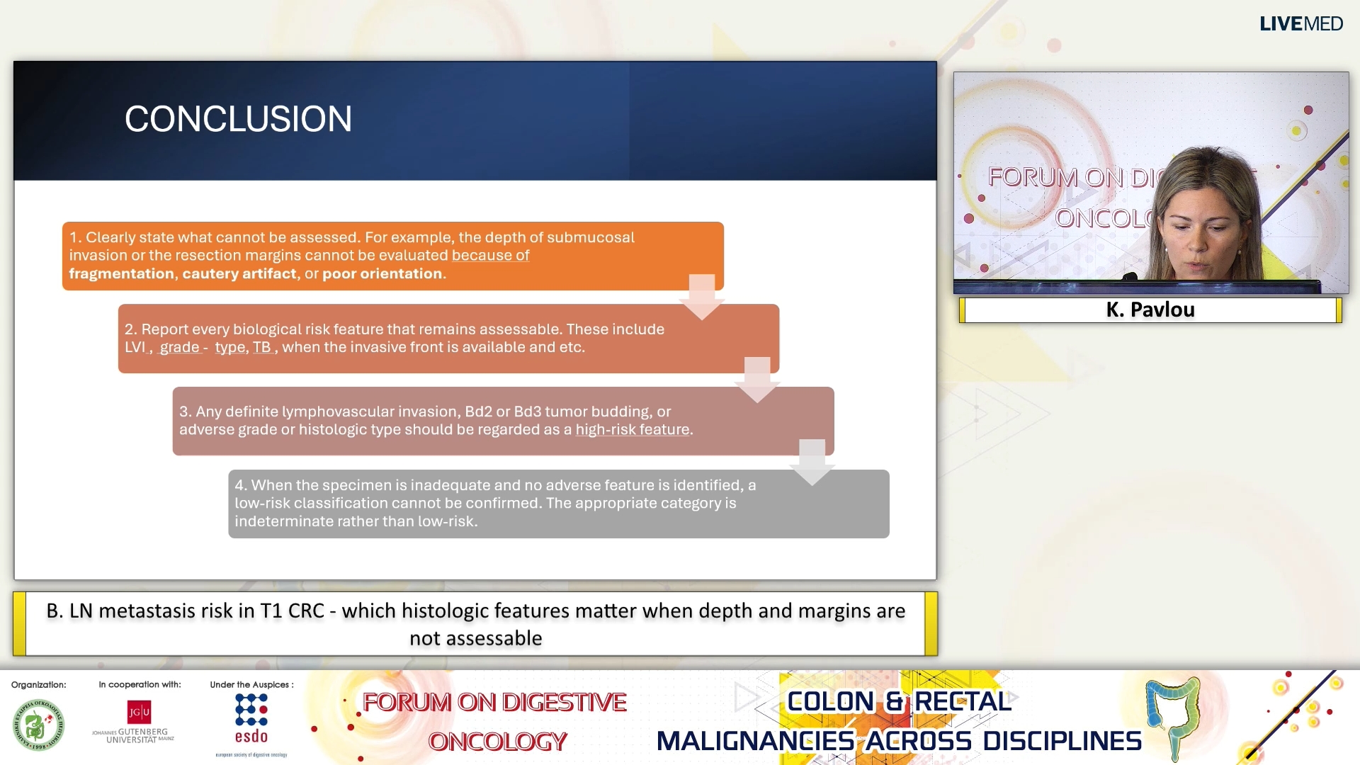 09 K. Pavlou - B. LN metastasis risk in T1 CRC - which histologic features matter when depth and margins are not assessable. 